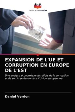 portada Expansion de l'Ue Et Corruption En Europe de l'Est (en Francés)