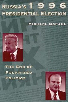 portada russia's 1996 presidential election (en Inglés)