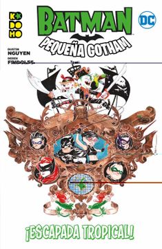 portada Batman: Pequeña Gotham –¡ Escapada Tropical! (Batman: Pequeña Gotham Vol. 03 (de 3)) (in Spanish)