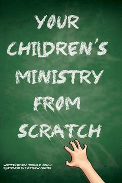 portada Your Children's Ministry From Scratch (en Inglés)
