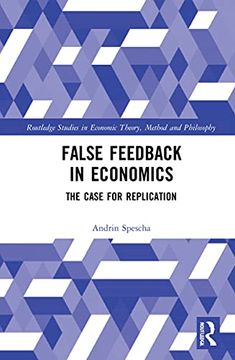 portada False Feedback in Economics (Routledge Studies in Economic Theory, Method and Philosophy) (in English)