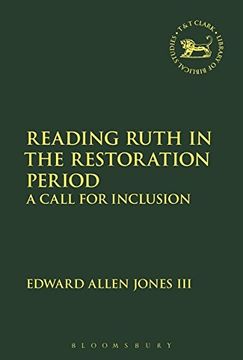 portada Reading Ruth in the Restoration Period: A Call for Inclusion (The Library of Hebrew Bible (en Inglés)