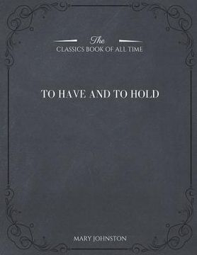 portada To Have and To Hold (en Inglés)