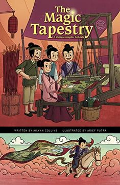 portada The Magic Tapestry: A Chinese Graphic Folktale (Discover Graphics: Global Folktales) 