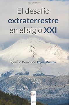 portada El Desafío Extraterrestre en el Siglo xxi (in English)