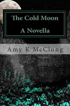 portada The Cold Moon: A Mitchell Davis Novella (en Inglés)