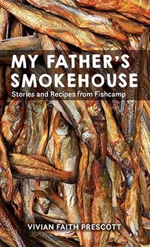 portada My Father'S Smokehouse: Life at Fishcamp in Southeast Alaska (in English)