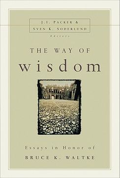 portada the way of wisdom: essays in honor of bruce k. waltke (en Inglés)