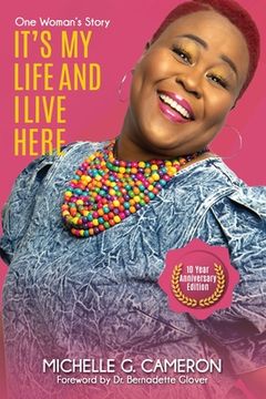 portada It's My Life And I Live Here: One Woman's Story - Ten-Year Anniversary Edition