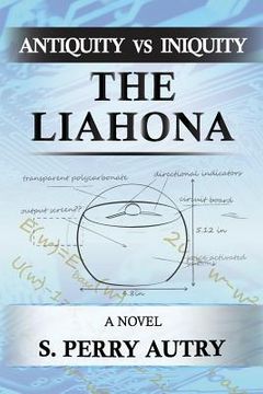 portada Antiquity VS Iniquity - The Liahona (in English)