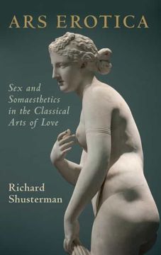 portada Ars Erotica: Sex and Somaesthetics in the Classical Arts of Love (en Inglés)