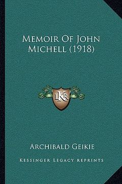 portada memoir of john michell (1918)