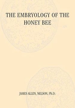 portada the embryology of the honey bee (en Inglés)
