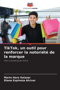 portada TikTok, un outil pour renforcer la notoriété de la marque (en Francés)