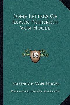 portada some letters of baron friedrich von hugel (en Inglés)