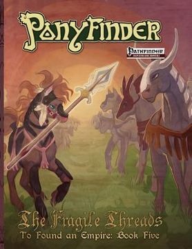 portada Ponyfinder - The Fragile Threads (en Inglés)