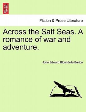 portada across the salt seas. a romance of war and adventure.