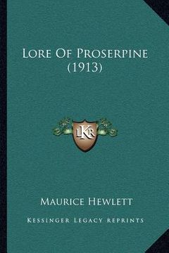 portada lore of proserpine (1913) (en Inglés)