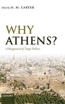 portada Why Athens? A Reappraisal of Tragic Politics (en Inglés)