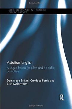 portada Aviation English: A Lingua Franca for Pilots and air Traffic Controllers (Routledge Research in English for Specific Purposes) 