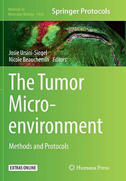 portada The Tumor Microenvironment: Methods and Protocols (Methods in Molecular Biology, 1458) (en Inglés)
