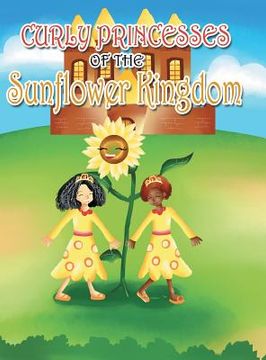 portada Curly Princesses of the Sunflower Kingdom (in English)