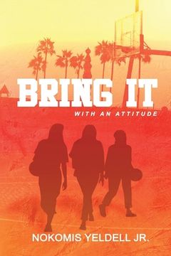 portada Bring It: With an Attitude (en Inglés)