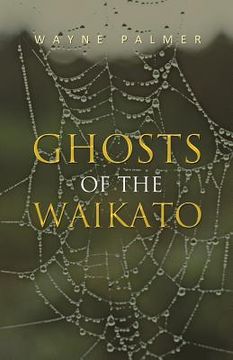 portada ghosts of the waikato