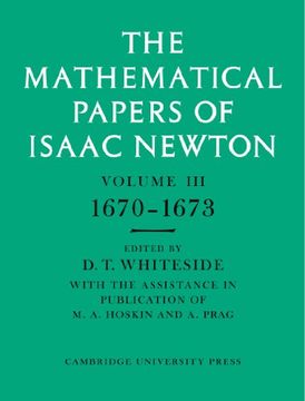 portada The Mathematical Papers of Isaac Newton: Volume 3 (The Mathematical Papers of sir Isaac Newton) (en Inglés)