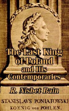 portada the last king of poland and his contemporaries (in English)