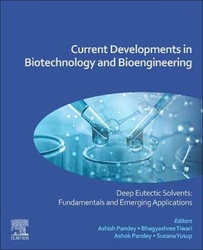 portada Current Developments in Biotechnology and Bioengineering: Deep Eutectic Solvent Fund Emerging Applications (en Inglés)