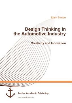 portada Design Thinking in the Automotive Industry. Creativity and Innovation (in English)