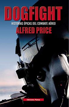 portada Dogfight: Historias Épicas del Combate Aéreo