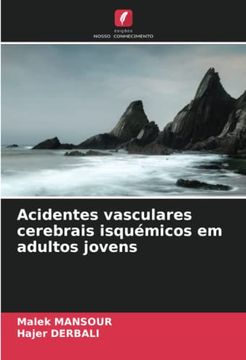 portada Acidentes Vasculares Cerebrais Isquémicos em Adultos Jovens (en Portugués)