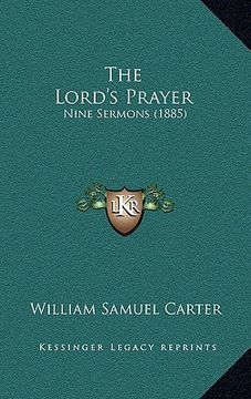 portada the lord's prayer: nine sermons (1885) (en Inglés)
