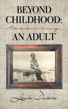 portada Beyond Childhood: Becoming an Adult (en Inglés)