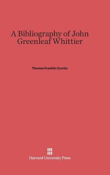 portada A Bibliography of John Greenleaf Whittier (en Inglés)