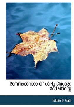 portada reminiscences of early chicago and vicinity (en Inglés)