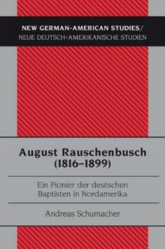 portada August Rauschenbusch (1816-1899): Ein Pionier der deutschen Baptisten in Nordamerika (en Alemán)