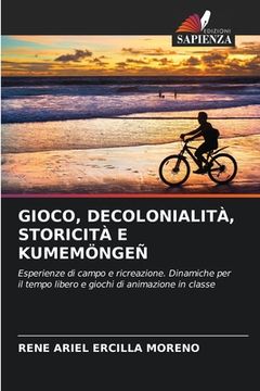 portada Gioco, Decolonialità, Storicità E Kumemöngeñ (en Italiano)