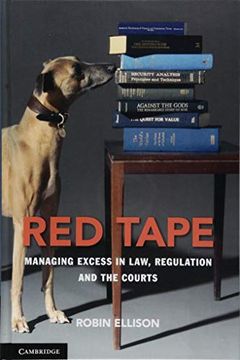 portada Red Tape: Managing Excess in Law, Regulation and the Courts 