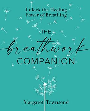 portada The Breathwork Companion: Unlock the Healing Power of Breathing (in English)