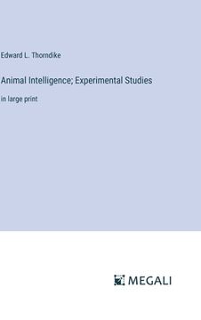 portada Animal Intelligence; Experimental Studies: in large print