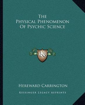 portada the physical phenomenon of psychic science (in English)