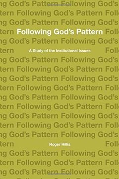 portada Following God's Pattern: A Study of the Institutional Issues (en Inglés)