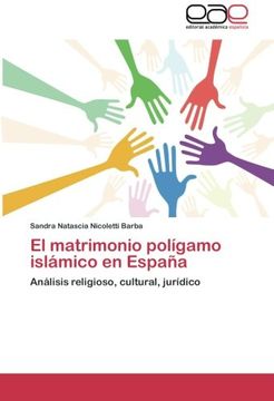 portada El Matrimonio Polígamo Islámico en España: Análisis Religioso, Cultural, Jurídico (in Spanish)