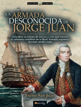 portada La Armada Desconocida de Jorge Juan: Nueva Edición