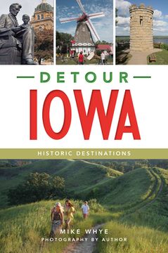 portada Detour Iowa: Historic Destinations (in English)