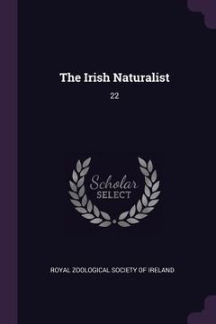 portada The Irish Naturalist: 22 (en Inglés)