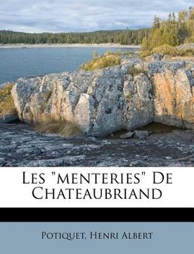 portada Les Menteries de Chateaubriand (en Francés)